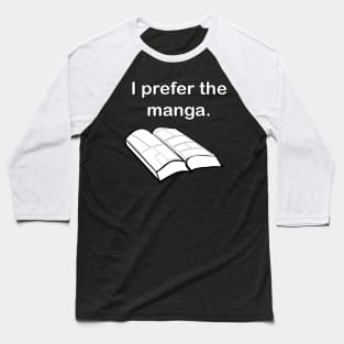 I prefer the manga Baseball T-Shirt